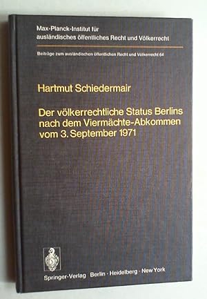 Der völkerrechtliche Status Berlins nach dem Viermächte-Abkommen vom 3. September 1971.