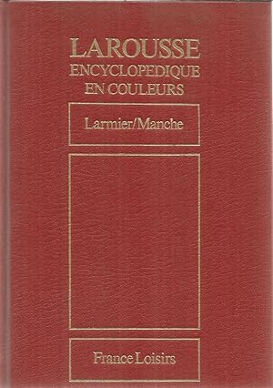 Larousse Encyclopedique en Couleurs - Tome 13 - Larmier/Manche