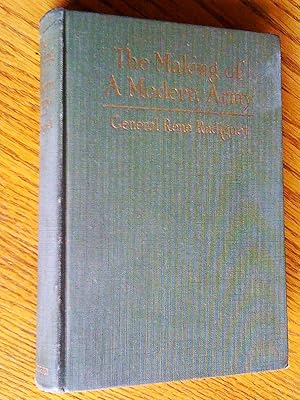 The making of a modern army and its operations in the field; a study based on the experience of t...