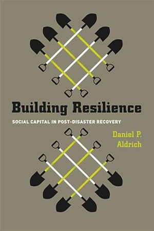 Image du vendeur pour Building Resilience Social Capital in PostDisaster Recovery (Paperback) mis en vente par Grand Eagle Retail