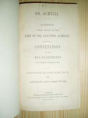 Seller image for Authentic Brief Sketch of the Life of Dr. Giacinto Achilli : Containing a Confutation .,.[bound with 6 other books & pamphlets] for sale by Expatriate Bookshop of Denmark