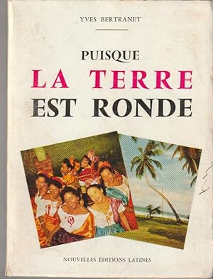 Bild des Verkufers fr Puisque la terre est ronde zum Verkauf von L'ivre d'Histoires