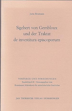 Sigebert von Gembloux und der Traktat de investitura episcoporum