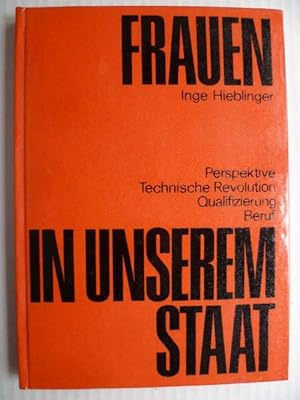 Frauen in unserem Staat. Einige Probleme der Förderung der Frau unter den Bedingungen der wissens...