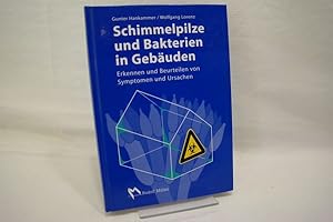 Bild des Verkufers fr Schimmelpilze und Bakterien in Gebuden : Erkennen und Beurteilen von Symptomen und Ursachen ; mit 60 Tabellen zum Verkauf von Antiquariat Wilder - Preise inkl. MwSt.