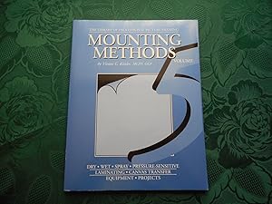 Immagine del venditore per Mounting Methods. Volume 5 (Library of Professional Picture Framing) Full Mounting Techniques Using Wet, Dry, Pressure-Sensitive, Spray. venduto da Sue Lloyd-Davies Books