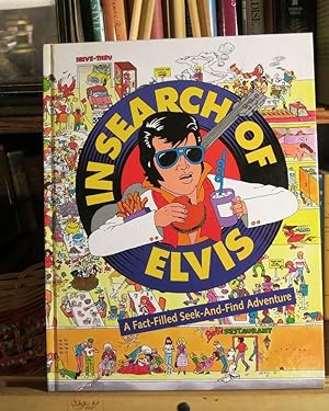 Seller image for In Search of Elvis : A Fact-Filled Seek-&-Find Adventure for sale by Tree Frog Fine Books and Graphic Arts