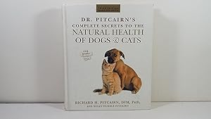 Dr. Pitcairn's Complete Secrets to Natural Health of Dogs and Cats