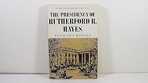 Seller image for The Presidency of Rutherford B. Hayes (Contributions in American Studies) for sale by Gene The Book Peddler