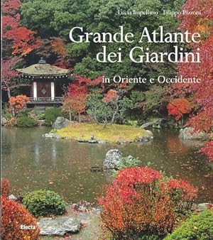 Bild des Verkufers fr Grande atlante dei giardini in Oriente e Occidente. zum Verkauf von Fundus-Online GbR Borkert Schwarz Zerfa