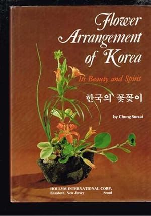 Flower Arrangement of Korea - Its Beauty and Spirit