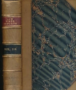 Imagen del vendedor de The Law Times Reports of Cases Decided in the House of Lords, the Privy Council, the Court of Appeal, the Chancery Division, . and the Railway and Canal Commission Court. Volume 116. March - August 1917 a la venta por Barter Books Ltd