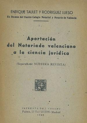 Seller image for APORTACIN DEL NOTARIADO VALENCIANO A LA CIENCIA JURDICA. for sale by Librera Anticuaria Galgo