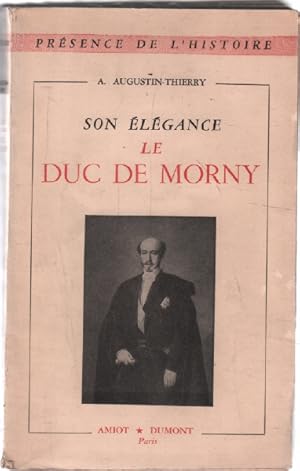 Son élégance le duc de morny