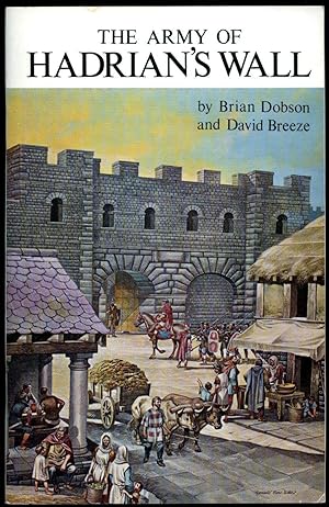 Bild des Verkufers fr The Army of Hadrian's Wall (Northern History Booklets No 28) Signed zum Verkauf von Little Stour Books PBFA Member