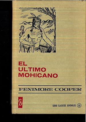 Seller image for EL ULTIMO MOHICANO for sale by Papel y Letras