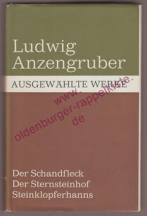 Ausgewählte Werke: Der Schandfleck, Der Sternsteinhof, Steinklopferhanns