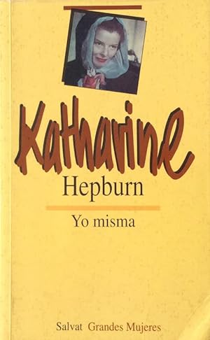 Katharine Hepburn: Yo Misma