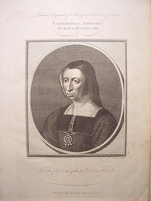 «Catharine of Aragon, Queen of Henry VIII».Grabado por John Goldar (Oxford,1729-Londres,1795),sig...