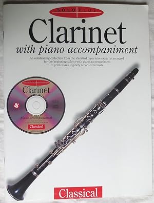 Clarinet with piano accompaniment : an outstanding collection from the standard repertoire expert...