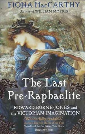 Immagine del venditore per The Last Pre-Raphaelite__Edward Burne-Jones and the Victorian Imagination venduto da San Francisco Book Company