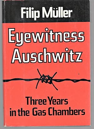 Seller image for Eyewitness Auschwitz: Three Years in the Gas Chambers for sale by North American Rarities