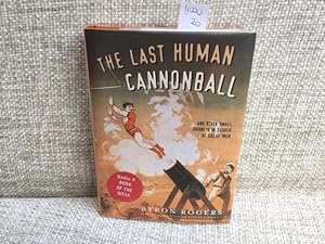 Seller image for The Last Human Cannonball: And Other Small Journeys in Search of Great Men for sale by Anytime Books