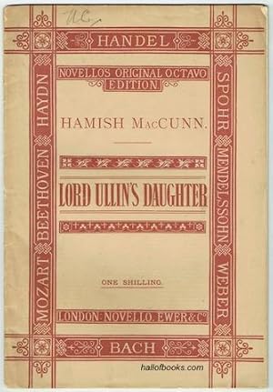Bild des Verkufers fr Lord Ullin's Daughter: A Ballad For Chorus And Orchestra, Op. 4. Vocal Score. zum Verkauf von Hall of Books