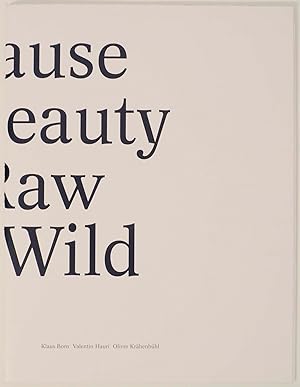 Imagen del vendedor de Because Her Beauty is Raw and Wild a la venta por Jeff Hirsch Books, ABAA