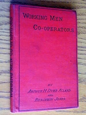 Seller image for Working men co-operators: what they have done, and what they are doing, an account of the artisans co-operative movement in Great Britain, with information how to promote it for sale by Livresse