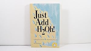 Seller image for Just Add H20h! for sale by Gene The Book Peddler