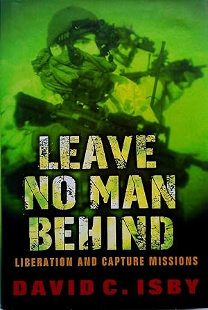 Leave No Man Behind: Liberation and Capture Missions.