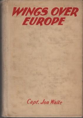 Seller image for Wings Over Europe for sale by Reflection Publications