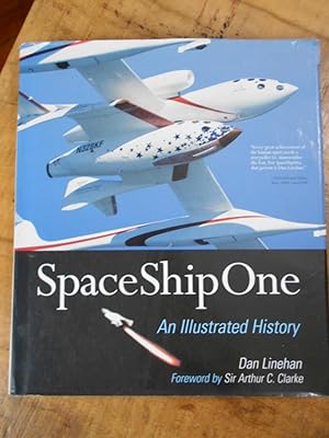 Imagen del vendedor de SPACESHIP ONE: An Illustrated History a la venta por Uncle Peter's Books