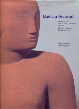 Image du vendeur pour Barbara Hepworth - Works in the Tate Gallery Collection and the Barbara Hepworth Museum St. Ives mis en vente par timkcbooks (Member of Booksellers Association)