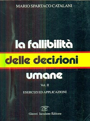 Bild des Verkufers fr La fallibilita' delle decisioni umane vol II zum Verkauf von Librodifaccia