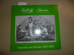 Rudolf Cronau. - Journalist und Künstler 1855-1939. Eine Dokumentation.