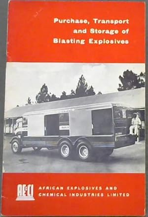 Purchase, Transport and Storage of Blasting Explosives