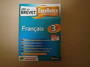 Bild des Verkufers fr ABC du Brevet Excellence - Franais 3e - Nouveau Brevet zum Verkauf von Le temps retrouv