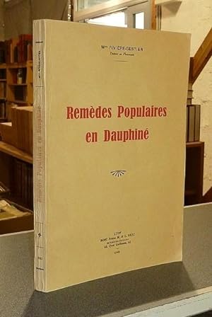 Remèdes populaires en Dauphiné (Dedicace)
