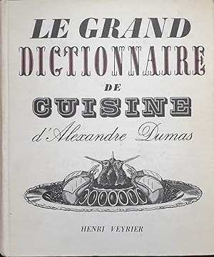 Image du vendeur pour LE GRAND DICTIONNAIRE DE CUISINE mis en vente par BIBLIONET