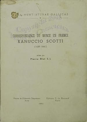 Correspondance du nonce en France Rannuccio Scotti (1639-1641)