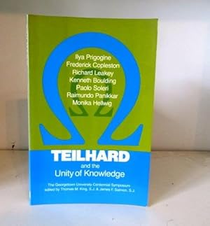 Image du vendeur pour Teilhard and the Unity of Knowledge: The Georgetown University Centennial Symposium mis en vente par BRIMSTONES