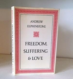 Freedom, Suffering and Love