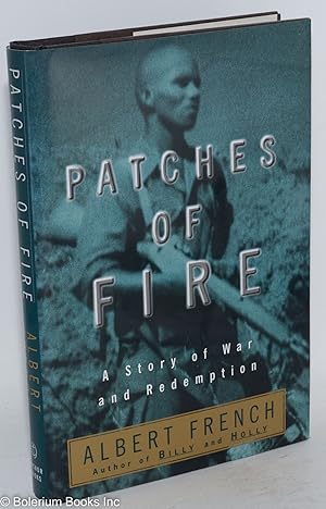 Seller image for Patches of fire; a story of war and redemption for sale by Bolerium Books Inc.