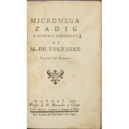 Image du vendeur pour Micromega Zadig e diversi aneddoti di M. de Voltaire. Tradotti dal francese mis en vente par Libreria Antiquaria Giulio Cesare di Daniele Corradi