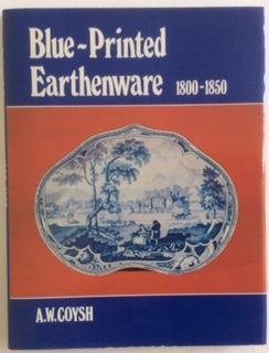 Seller image for Blue Printed Earthenware, 1800-50 for sale by Chris Barmby MBE. C & A. J. Barmby