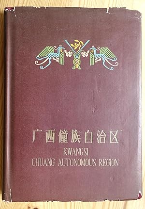Guangxi Zhuangzu Zizhiqu. Kwangsi Chuang autonomous region. Edited by the preparatory committee f...