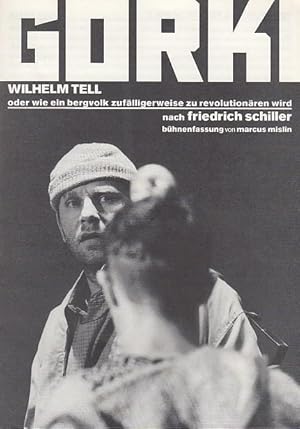 Immagine del venditore per Wilhelm Tell oder wie ein Bergvolk zuflligerweise zu Revolutionren wird. Spielzeit 1999 / 2000. Intendant Berd Wilms. Regie Deborah Epstein / Marcus Mislin. Ausstattung Elisabeth Pedross / Helena Barcikowski. Dramaturgie Sylvia Marquardt / Thomas Guglielmetti. Musik Wolfgang Bhmer . Darsteller Klaus Manchen / Dieter Wien / Gtz Schubert / Karina Fallenstein / Andreas Bisowski u.a. venduto da Antiquariat Carl Wegner