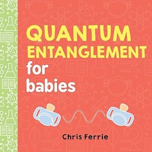 Seller image for Quantum Entanglement for Babies (Board Book) for sale by Grand Eagle Retail